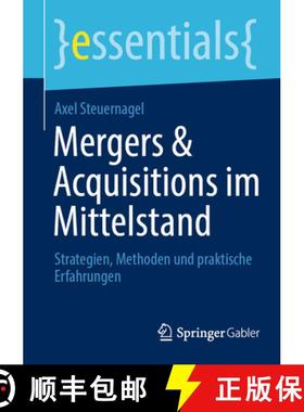 【3-4周达】Mergers & Acquisitions im Mittelstand : Strategien, Methoden und praktische Erfahrungen [9783658479855]