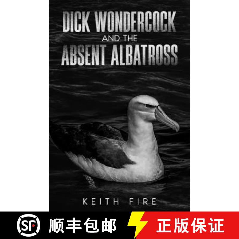 【3-4周达】Dick Wondercock and the Absent Albatross [9798348390723]