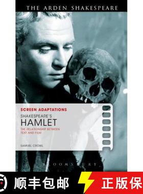预订 Screen Adaptations: Shakespeare's Hamlet: The Relationship Between Text and Film [9781472538918]