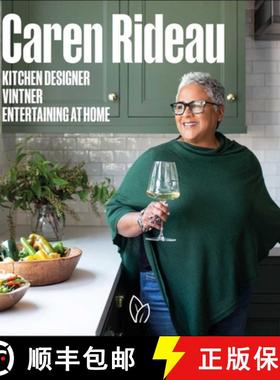 【3-4周达】Caren Rideau: Kitchen Designer, Vintner, Entertaining at Home [9780977787593]