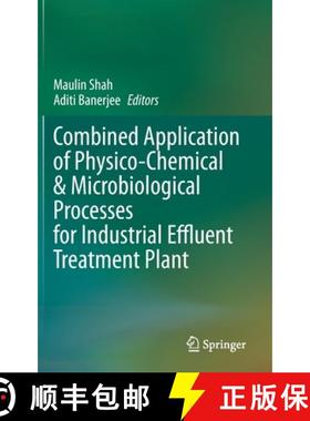 【3-4周达】Combined Application of Physico-Chemical & Microbiological Processes for Industrial Efflue... [9789811504969]