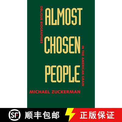 【3-4周达】精装 Almost Chosen People – Oblique Biographies in the American Grain (First Edition) [9780520066519]