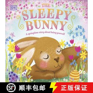 【3-4周达】The Sleepy Bunny : A Springtime Story About Being Yourself [9780241585092]