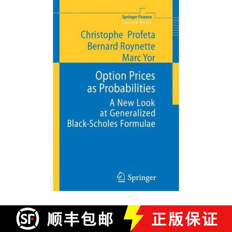 【3-4周达】Option Prices as Probabilities : A New Look at Generalized Black-Scholes Formulae [9783642103940]