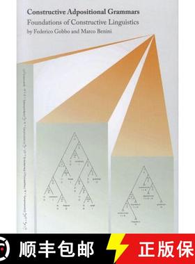 预订 Constructive Adpositional Grammars: Foundations of Constructive Linguistics [9781443830072]