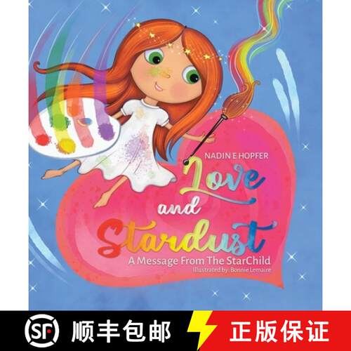 【3-4周达】精装 Love and Stardust: A Message From The StarChild [9780228856443]