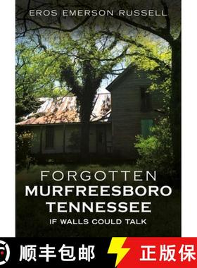 【3-4周达】Forgotten Murfreesboro, Tennessee: If Walls Could Talk [9781634995092]