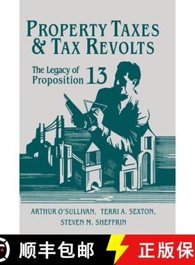 【3-4周达】Property Taxes and Tax Revolts: The Legacy of Proposition 13 [9780521461597]