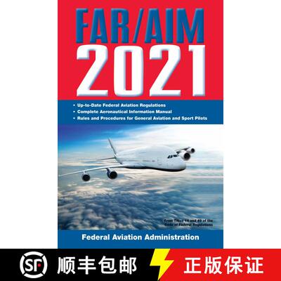 【3-4周达】FAR/AIM 2021: Up-to-Date FAA Regulations / Aeronautical Information Manual [9781510760424]