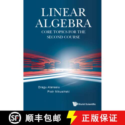 预订 精装 Linear Algebra: Core Topics for the Second Course [9789811258541]