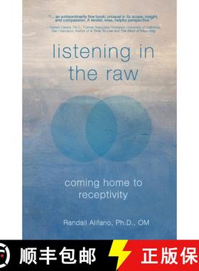 【3-4周达】Listening in the Raw: Coming Home to Receptivity [9798218215606]