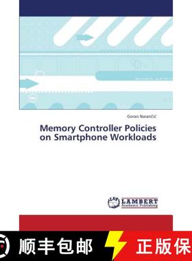 预订 Memory Controller Policies on Smartphone Workloads [9783659378690]