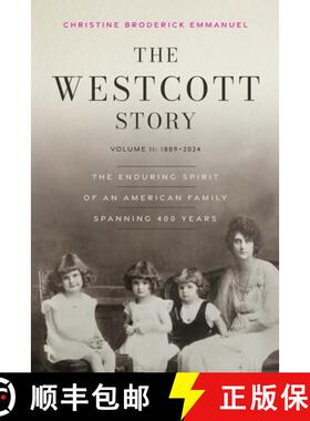 【3-4周达】The Westcott Story: Volume II-1889-2024, The Enduring Spirit of an American Family Spannin... [9798991577946]