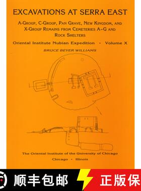 【3-4周达】Excavations at Serra East, Parts 1-5 : A-Group, C-Group, Pan Grave, New Kingdom, and X-Gro... [9780918986924]