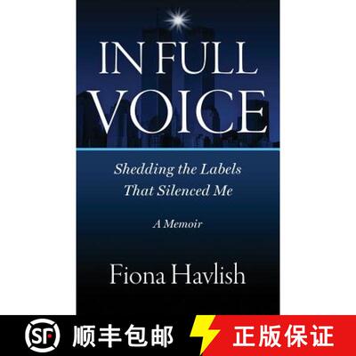 【3-4周达】In Full Voice: Shedding the Labels that Silenced Me [9780990404705]