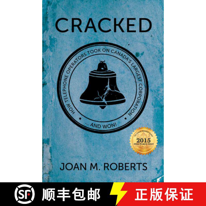 预订 Cracked : How Telephone Operators Took on Canada's Largest Corporation ... And Won [9781459731721]