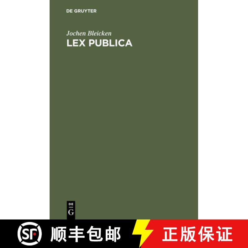 【3-4周达】Lex publica: Gesetz Und Recht in Der Roemischen Republik [9783110045840]