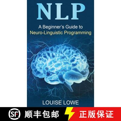 【3-4周达】精装 Beginners Guide to Neuro Linguistic Programming: A Beginner's Guide to Neuro-Linguist... [9781761037924]