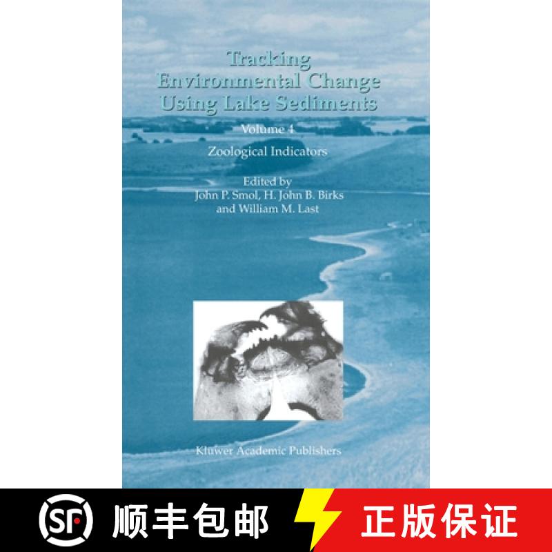 【3-4周达】Tracking Environmental Change Using Lake Sediments: Volume 4: Zoological Indicators - Trac... [9781402006586]