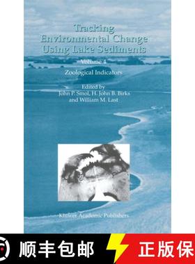 【3-4周达】Tracking Environmental Change Using Lake Sediments: Volume 4: Zoological Indicators - Trac... [9781402006586]