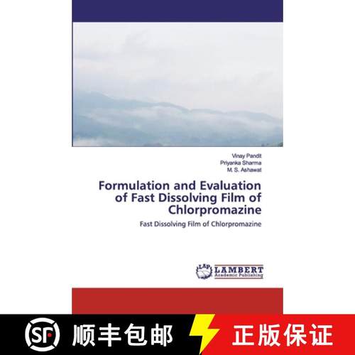 预订 Formulation and Evaluation of Fast Dissolving Film of Chlorpromazine [9786202524209]