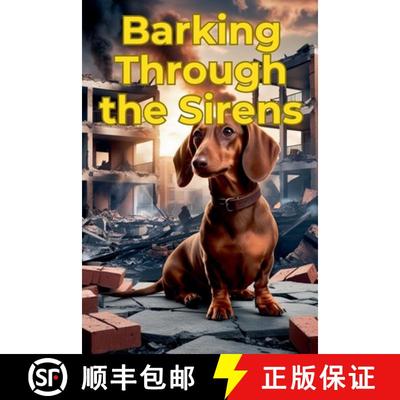【3-4周达】Barking Through the Sirens [9798227452269]