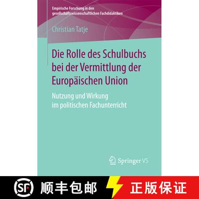 【3-4周达】Die Rolle des Schulbuchs bei der Vermittlung der Europäischen Union : Nutzung und Wirkung... [9783658176822]