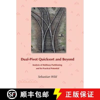 【3-4周达】Dual-Pivot Quicksort and Beyond: Analysis of Multiway Partitioning and Its Practical Poten... [9783000546693]