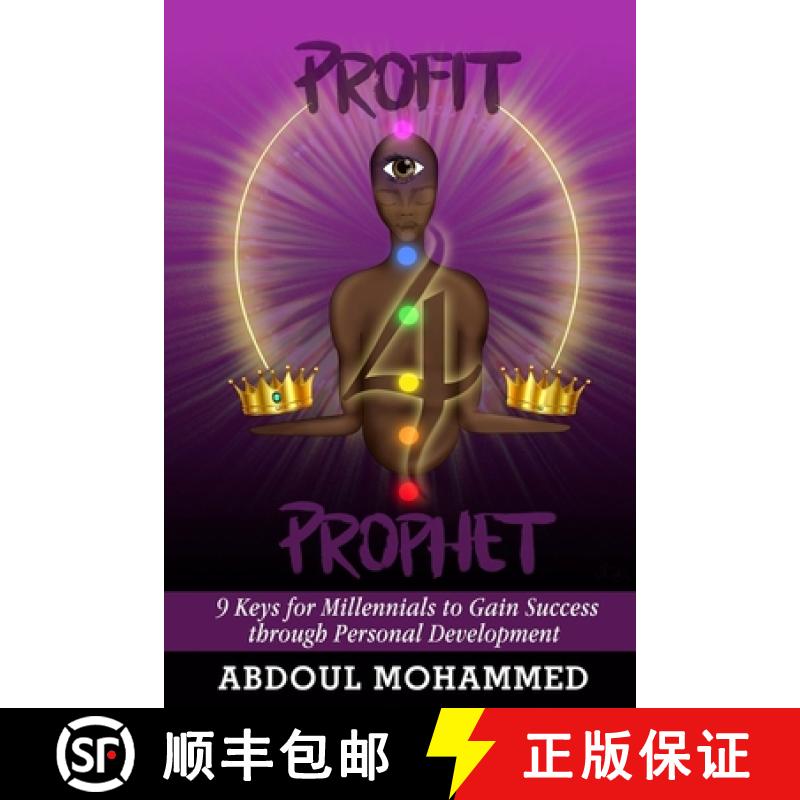 预订 Profit 4 Prophet: 9 Keys for Millennials to gain Success through Personal Development [9780692158463]