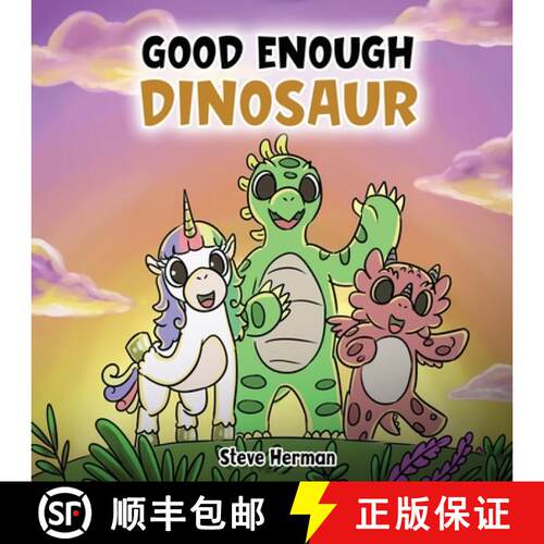 【3-4周达】Good Enough Dinosaur: A Story about Self-Esteem and Self-Confidence. [9781649160744]