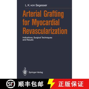 【3-4周达】Arterial Grafting for Myocardial Revascularization: Indications, Surgical Techniques and R... [9783642757112]