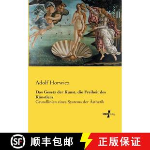 Kunst des Das der Ästhetik 预订 Systems die Gesetz Grundlinien Künstlers Freiheit 9783737207751 eines