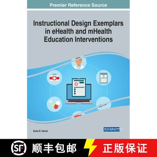 【3-4周达】精装 IGI Instructional Design Exemplars in eHealth and mHealth Education Interventions [9781799894902]