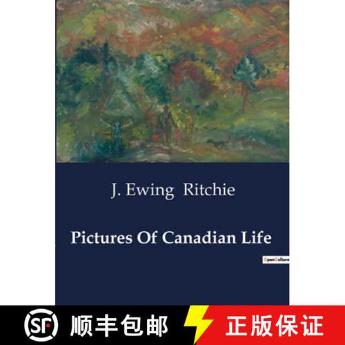 【3-4周达】Pictures Of Canadian Life: A Journey Through 19th Century Canada: Observations and Experie... [9791041984930]