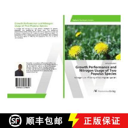 预订 Growth Performance and Nitrogen Usage of Two Populus Species [9786202216326]