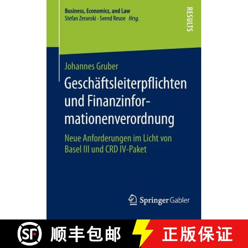 【3-4周达】Geschäftsleiterpflichten und Finanzinformationenverordnung : Neue Anforderungen im Licht ... [9783658091361]