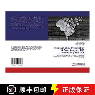 预订 Antipsychotics: Prescription & Cost Analysis, ADR Monitoring and QOL [9786202015448]