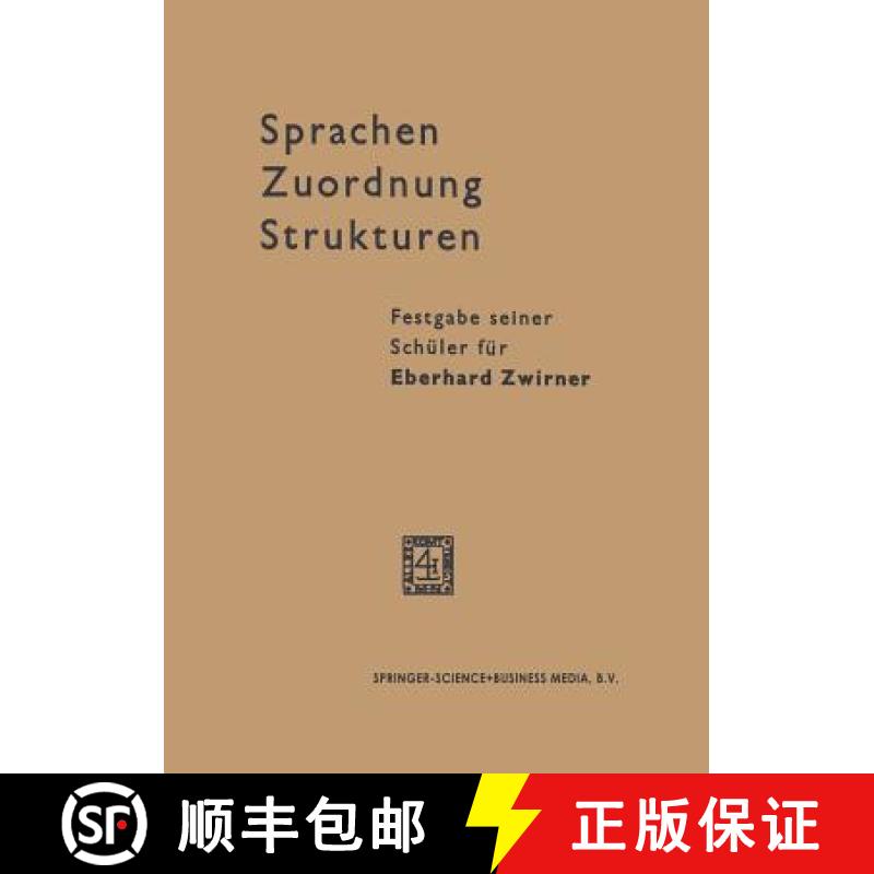 【3-4周达】Sprachen -- Zuordnung -- Strukturen: Festgabe Seiner Schüler Für Eberhard Zwirner [9789401764834]