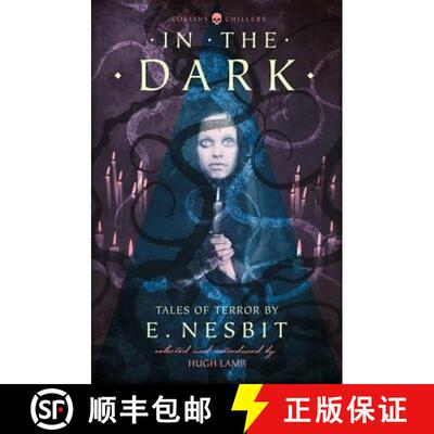 【3-4周达】In the Dark: Tales of Terror by E. Nesbit (Collins Chillers) [9780008249014]