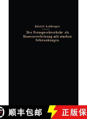 【3-4周达】Der Fernsprechverkehr ALS Massenerscheinung Mit Starken Schwankungen [9783642893940]