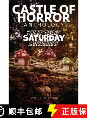 【3-4周达】Castle of Horror Anthology Volume 10: Thinly Veiled Saturday Mournings [9798987208366]