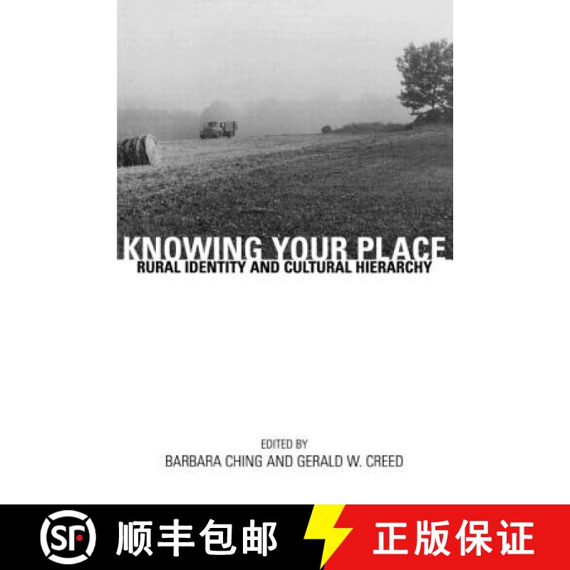 【3-4周达】Knowing Your Place : Rural Identity and Cultural Hierarchy [9780415915458]