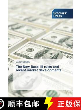 预订 The New Basel III rules and recent market developments [9783639667424]