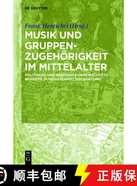预订 'Nationes'-Begriffe Im Mittelalterlichen Musikschrifttum: Politische Und Regionale Gemeinschafts... [9783110440218]