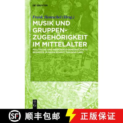 【3-4周达】'Nationes'-Begriffe Im Mittelalterlichen Musikschrifttum: Politische Und Regionale Gemeins... [9783110440218]