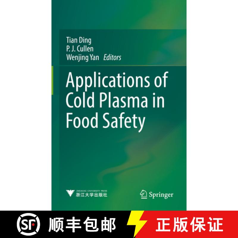 【3-4周达】Applications of Cold Plasma in Food Safety [9789811618260]
