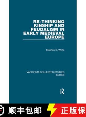 【3-4周达】Re-Thinking Kinship and Feudalism in Early Medieval Europe [9781138375673]