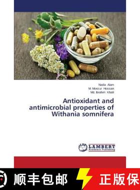 预订 Antioxidant and antimicrobial properties of Withania somnifera [9783659595905]