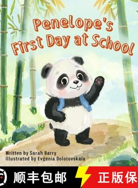预订 Penelope's First Day at School: Join Penelope as she navigates her first day at school with joy,... [9781964380018]