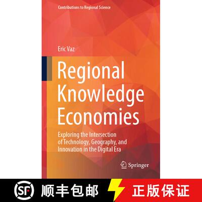 【3-4周达】精装 Regional Knowledge Economies : Exploring the Intersection of Technology, Geography, a... [9783031769054]